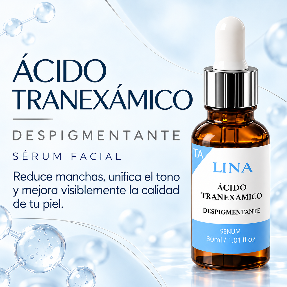 LINA Serum Ácido Tranexámico Despigmentante para Piel Luminosa y Hidratada 30ml Cuidado Facial Diario